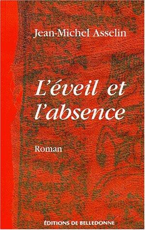 L'éveil et l'absence