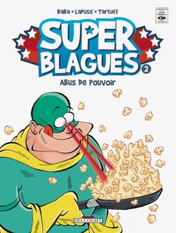 Super blagues. Vol. 2. Abus de pouvoir