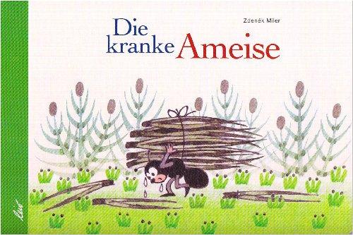 Die kranke Ameise