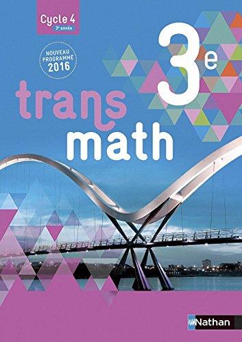 Transmath 3e, cycle 4, 3e année : nouveau programme 2016 : grand format