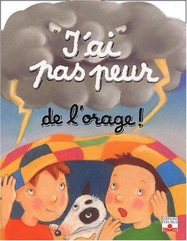 J'ai pas peur de l'orage !