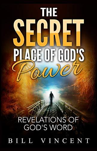 The Secret Place of God's Power: Revelations of God's Word