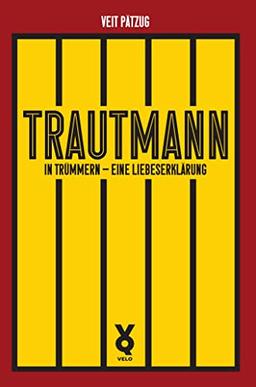 Trautmann. In Trümmern - eine Liebeserklärung (Ikonen)