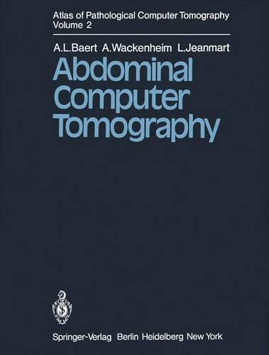 Atlas of Pathological Computer Tomography: Volume 2: Abdominal Computer Tomography