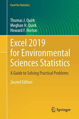 Excel 2019 for Environmental Sciences Statistics: A Guide to Solving Practical Problems (Excel for Statistics)