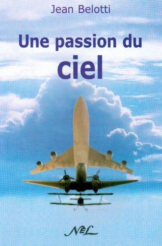 Une passion du ciel