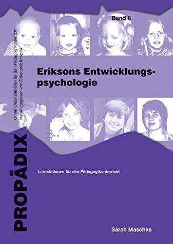 Eriksons Entwicklungspsychologie. Materialband: Lernstationen für den Pädagogikunterricht (PROPÄDIX)