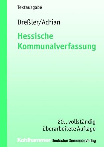 Hessische Kommunalverfassung: Textausgabe. Kommunale Schriften für Hessen