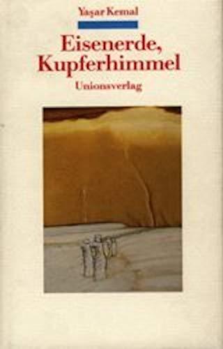 Eisenerde, Kupferhimmel: Roman. Die Anatolische Trilogie II