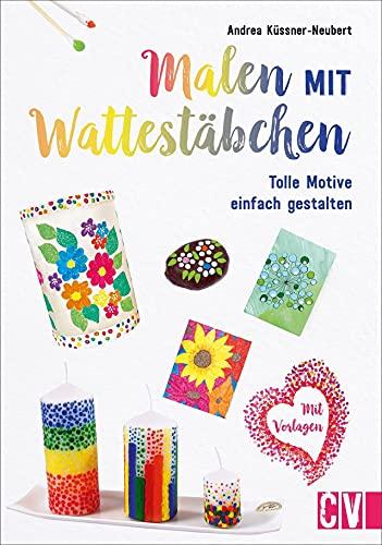 Malen mit Wattestäbchen: Tolle Motive einfach gestalten