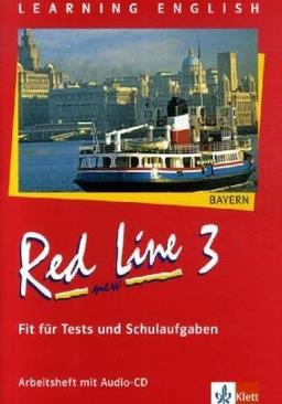 Red Line New - Bayern: Red Line New. Arbeitsheft mit Audio-CD. Fit für Tests und Schulaufgaben 3. Bayern