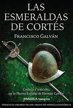 Las esmeraldas de Cortés (Imágica Histórica)