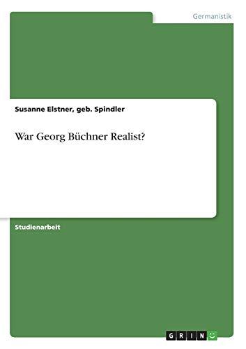 War Georg Büchner Realist?