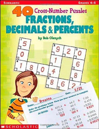 40 Cross-Number Puzzles: Fractions, Decimals & Percents