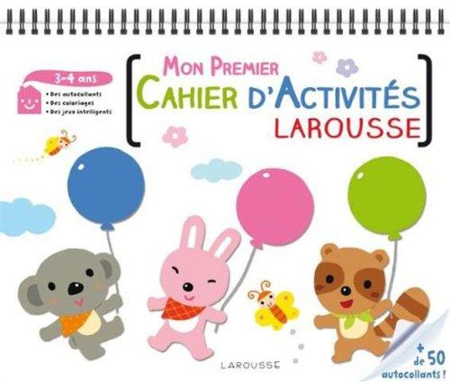 Mon premier cahier d'activités Larousse : 3-4 ans