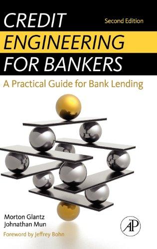 Credit Engineering for Bankers: A Practical Guide for Bank Lending