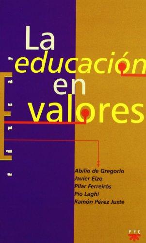 La educación en valores (Educar, Band 14)