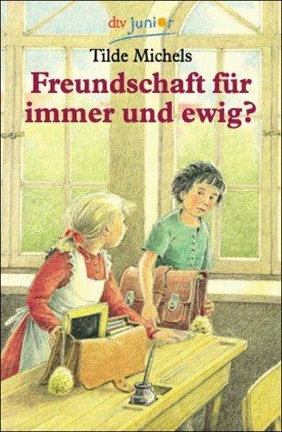 Freundschaft für immer und ewig? ( lesen und verstehen). (Ab 11 J.).