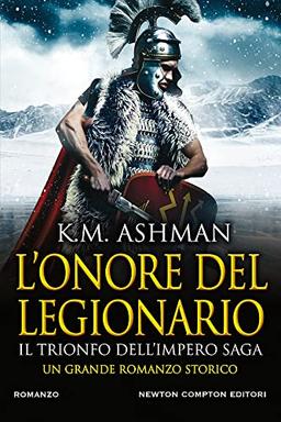 L'onore Del Legionario. Il Trionfo Dell'impero