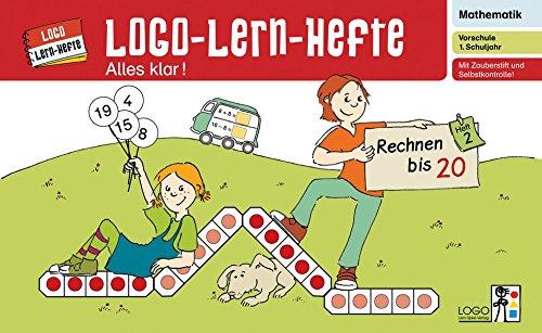 Logo-Lern-Hefte - Alles klar!: Rechnen bis 20: 1. Schuljahr