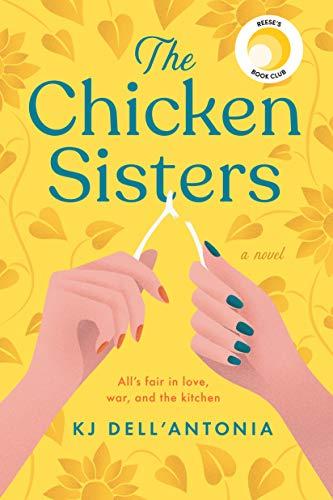 The Chicken Sisters: KJ DellAntonia