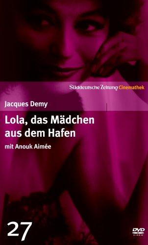 Lola, das Mädchen aus dem Hafen mit Anouk Aimée - SZ Cinemathek Traumfrauen 27