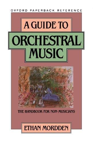 A Guide to Orchestral Music: The Handbook for Non-Musicians (Oxford Quick Reference)