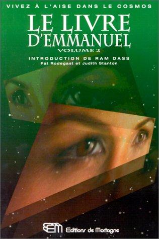 LE LIVRE D'EMMANUEL. Volume 2, Choisir l'amour (Articles Sans C)