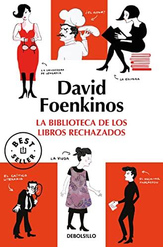 La biblioteca de los libros rechazados (Best Seller, Band 26200)