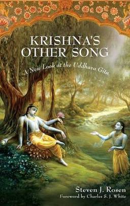 Krishna's Other Song: A New Look at the Uddhava Gita