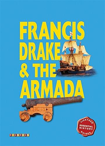 Essential History Guides: Francis Drake & the Armada