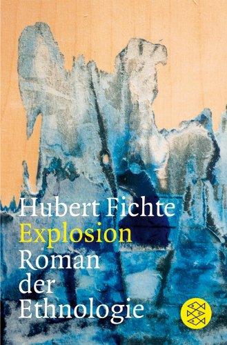 Explosion: Roman der Ethnologie