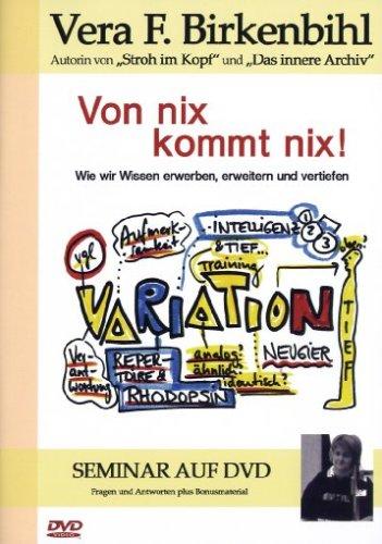 Von Nix kommt nix! - Vera F. Birkenbihl