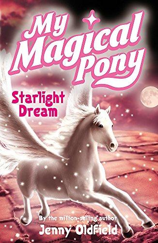 Starlight Dream: Book 13 (My Magical Pony, Band 14)