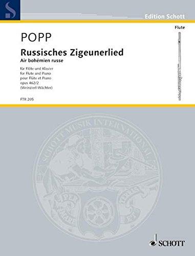 Russisches Zigeunerlied: op. 462/2. Flöte und Klavier. (Edition Schott)