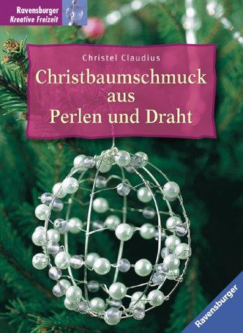 Christbaumschmuck aus Perlen und Draht