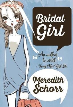 BRIDAL GIRL (Blogger Girl Novel, Band 3)