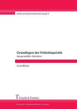 Grundlagen der Politolinguistik: Ausgewählte Aufsätze (Sprachwissenschaft)