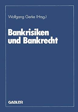 Bankrisiken und Bankrecht