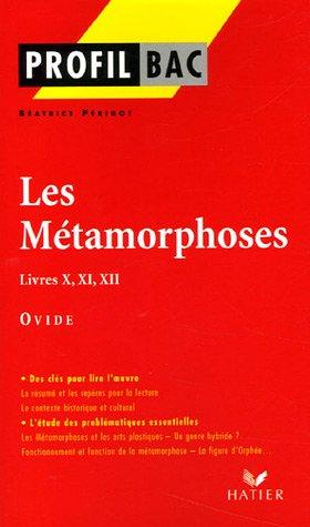 Les métamorphoses (livres X, XI, XII), Ovide