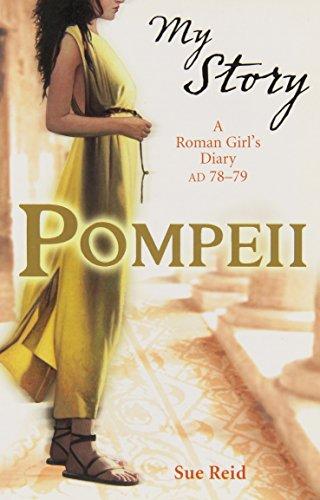 Pompeii: A Roman Girl's Diary, AD 78-79 (My Story)