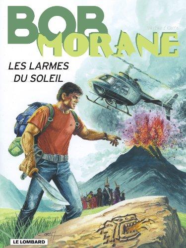 Bob Morane. Vol. 41. Les larmes du soleil