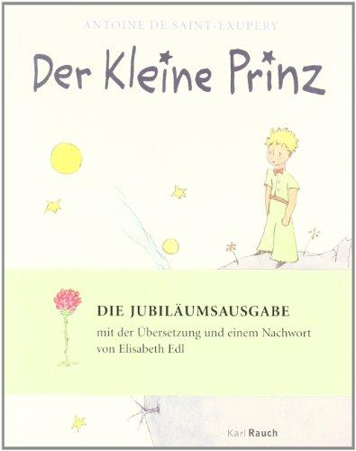 Der Kleine Prinz: mit den farbigen Originalzeichnungen des Autors