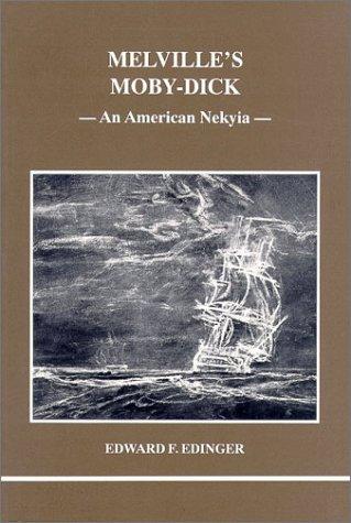 Melville's Moby-Dick: An American Nekyia (Studies in Jungian Psychology by Jungian Analysts)