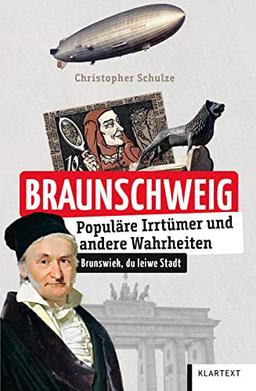 Braunschweig: Populäre Irrtümer und andere Wahrheiten (Irrtümer und Wahrheiten)