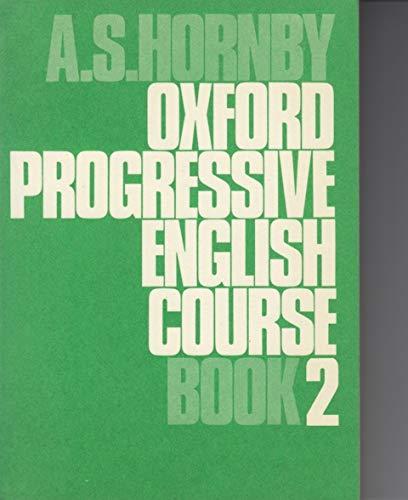 Oxford Progressive English for Adult Learners: Bk. 2