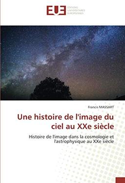 Une histoire de l'image du ciel au XXe siècle