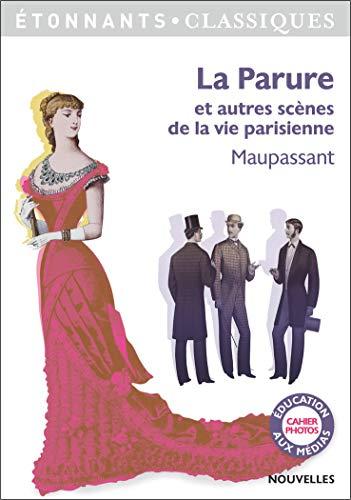 La parure : et autres scènes de la vie parisienne