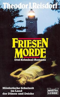 Friesen- Morde. Land, Leute und Leichen / Inselschönheit / Jadedistel.