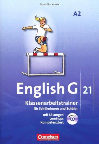 English G 21 - Ausgabe A: Band 2: 6. Schuljahr - Klassenarbeitstrainer mit Lösungen und CD